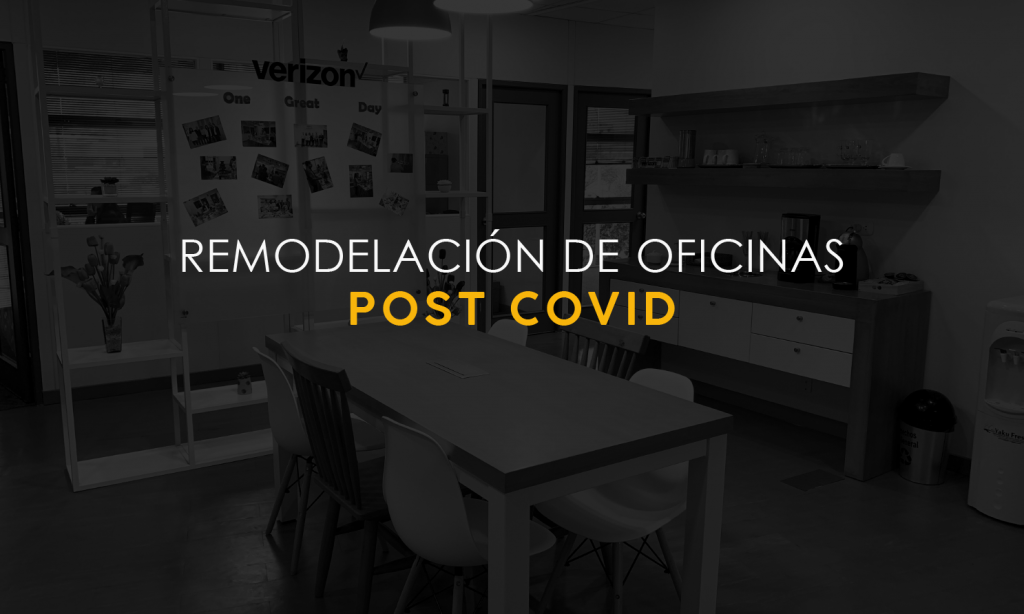 ¿Cómo crear un buen espacio laboral? Remodelación de oficinas Post-covid
